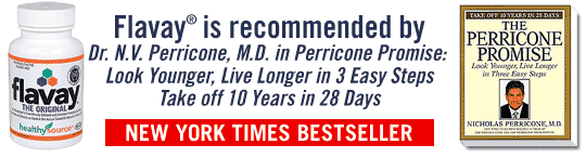 Flavay is recommended by Dr. N.V. Perricone, M.D. in Perricone Promise: Look Younger, Live Longer in 3 Easy Steps, Take off 10 Years in 28 Days